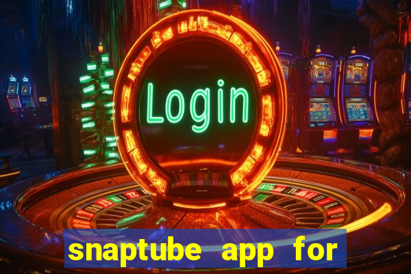 snaptube app for windows 7